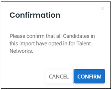 Talent Network_New Import_Confirmation popup.png
