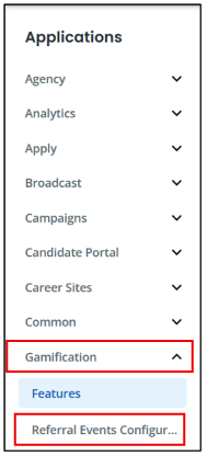 To configure Referral Events, navigate to Gamification, then select Referral Events Configuration. 